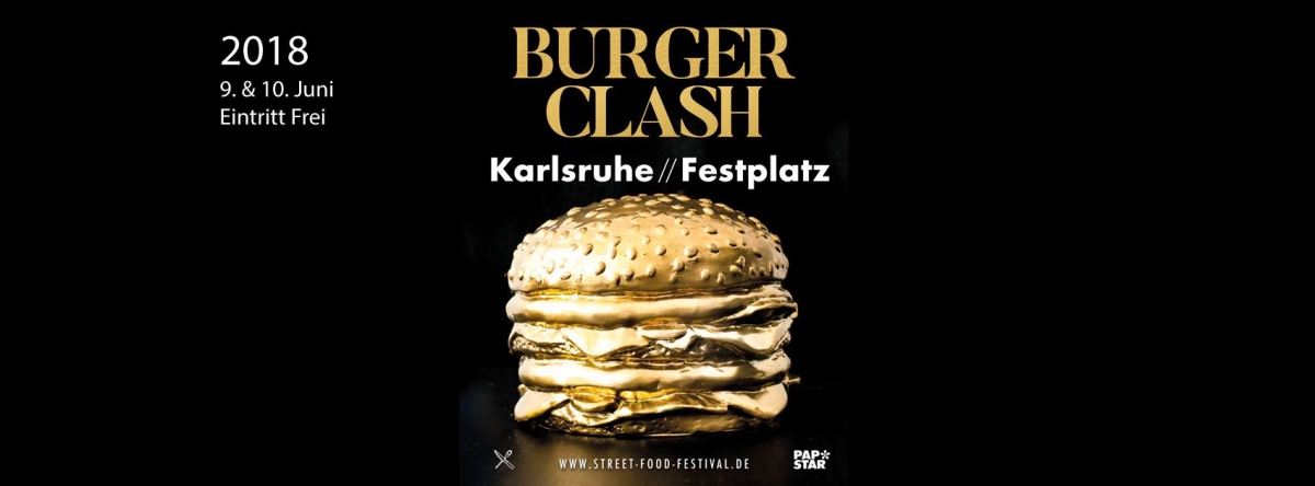 Wir sind dabei! Burger Clash Karlsruhe 2018 (09.06.18 12-22Uhr / 10.06.2018 12-20Uhr)
